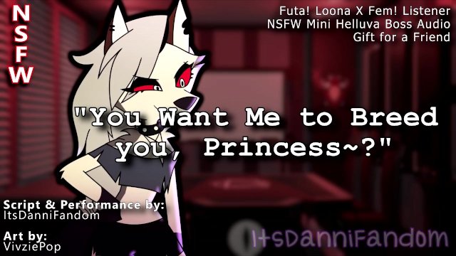 【R18 Helluva Boss Audio RP】 Loona Conjures a Futa Cock & Uses It to Get You Pregnant~ 【F4F】
