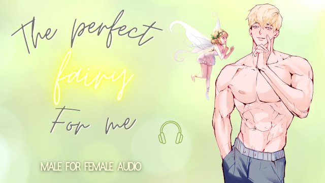 [M4F] Fae The Fairy Gets Fucks [Male for Female] [Size Difference] [Story Rich]