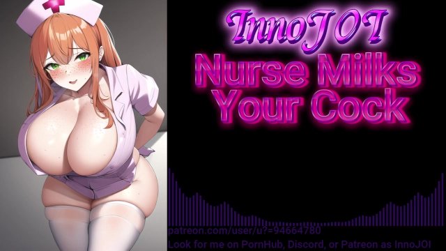 Nurse JOI  Milked by your Nurse (excessive cum hentai roleplay JOI)