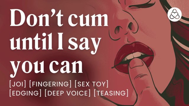 I control when you can cum [edging] [joi for women] [audio only] [asmr]