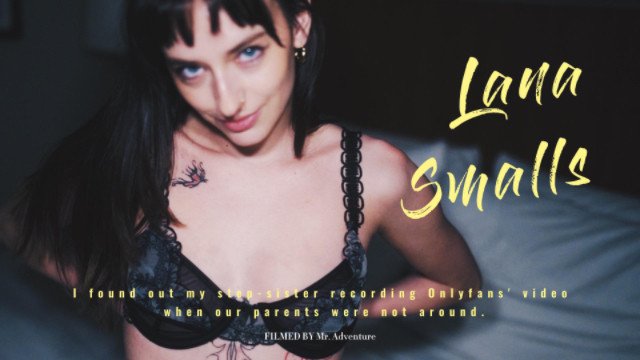 I found out my stepsister Lana Smalls recording Onlyfans' video when our parents were not around.