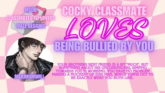 Your Brothers Best Friend is OBSESSED With YOU and you bully HIM [Audio Erotica for Women]