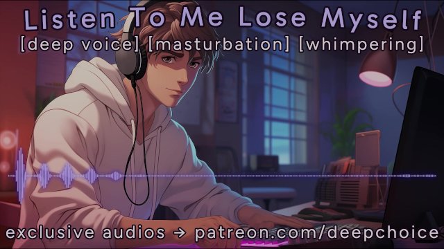 [M4F] Listen To Me Lose Myself  Male Moans  Deep Voice