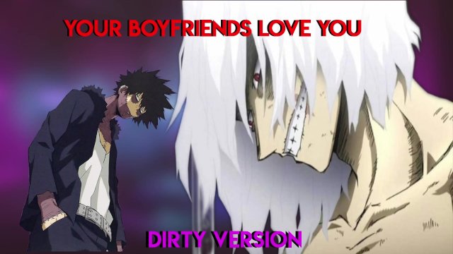 Shigaraki x Dabi x Listener - Your Boyfriends Cum in You (Threesome