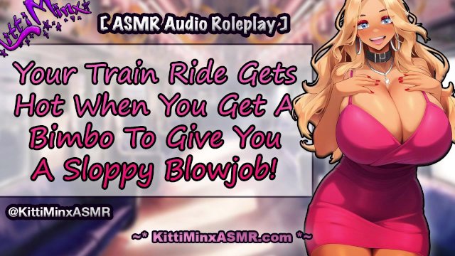 ASMR - Hot Blowjob On A Train Ride By A Slutty Bimbo! Hentai Anime Audio Roleplay