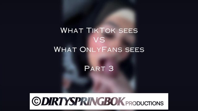 What TikTok sees VS What OnlyFans sees Part 3
