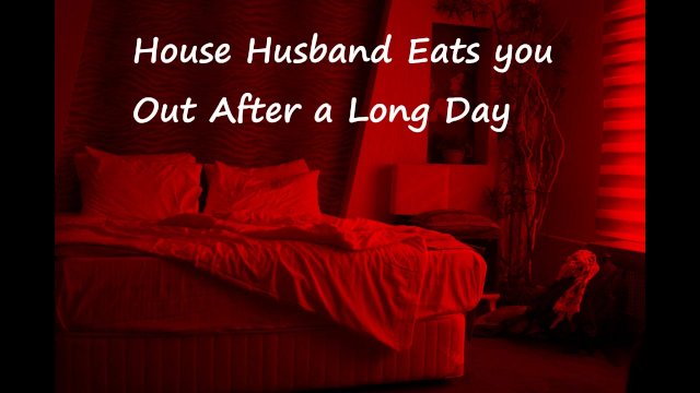 House Husband Eats you Out After a Long Day