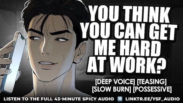Teasing Your Boyfriend At Work Until He Cant Take It  Audio Roleplay for Women  YSF