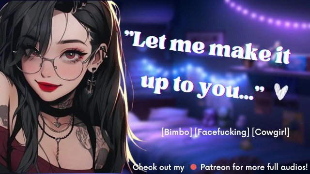 Bimbo College Girl Makes it Up to You (Erotic Audio)