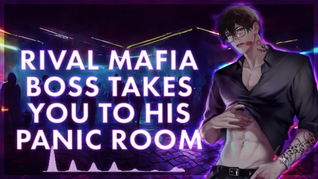 [M4F] Rival Mafia Boss Takes You To His Panic Room  Male Moans  Deep Voice  Dirty Talk