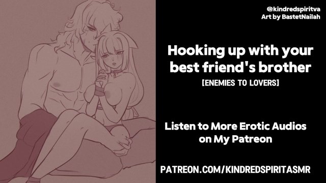 Hooking up with your Best Friend's Brother - Deep Voice - M4F Erotic Audio - NSFW ASMR Roleplay