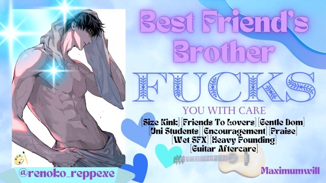 [M4F] Fucked Gentle AND Rough In Your Bestie's Brother's Bed After Catching Up About Studies