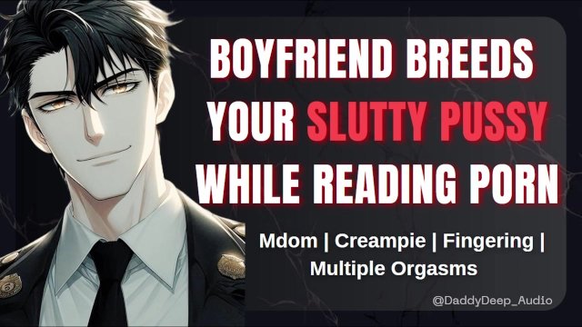 Boyfriend Distracts you from Reading Porn by Breeding your Slutty Pussy  Male Moaning Audio  ASMR