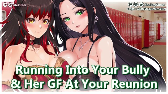 Running into your Bully and her GF at your HS Reunion feat. @alekirser  Audio Porn  Threesome