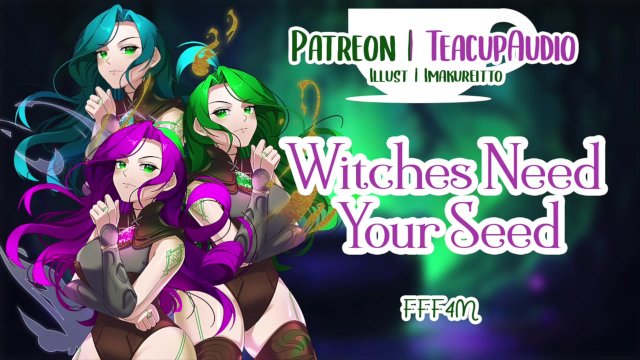 Witches Need Your Seed (FFF4M) (Coven Orgy) (Sex Magic) (Sloppy Blowjobs)