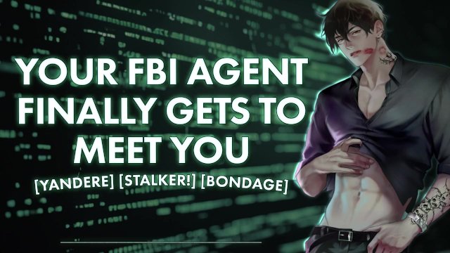 [M4F] Your FBI Agent Finally Gets To Meet You  Male Moans  Deep Voice  Dirty Talk