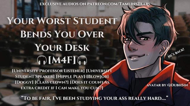 Your Worst Student Fucks You Over Your Desk  ASMR Audio Roleplay For Women [M4F]