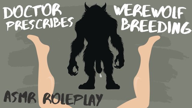 Doctor Prescribes Werewolf Impregnation [Audio Roleplay]