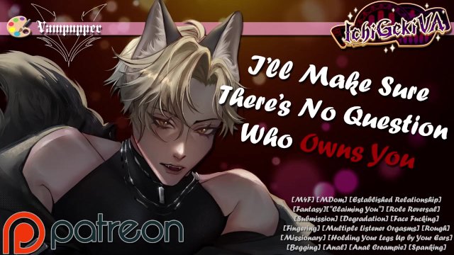 Golden Retreiver Boyfriend Fucks You However He Wants: Werewolf BF Part II [M4F] [NSFW Audio]