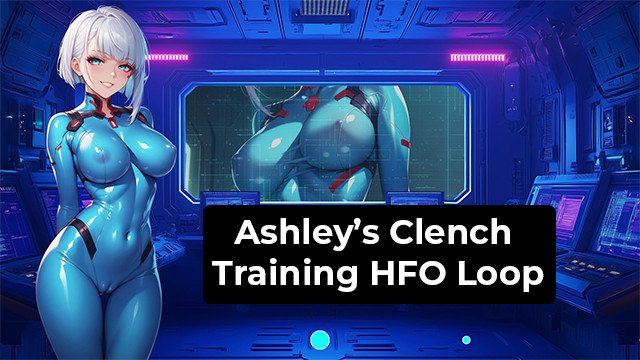 Ashley's Clench Training HFO Loop