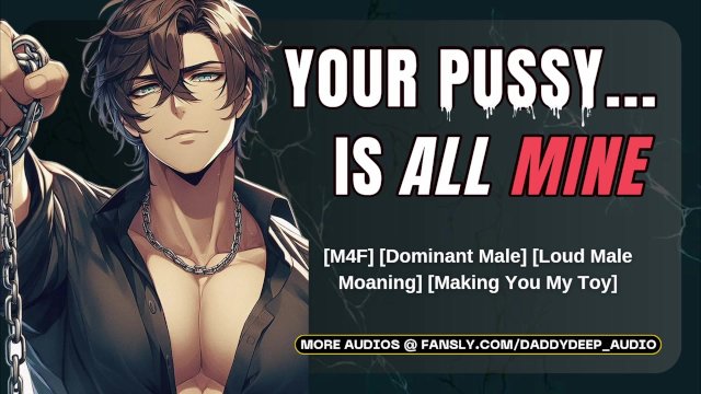 Claiming & Breeding Your Tight Slutty Pussy  Male Moaning Audio  ASMR FOR WOMEN