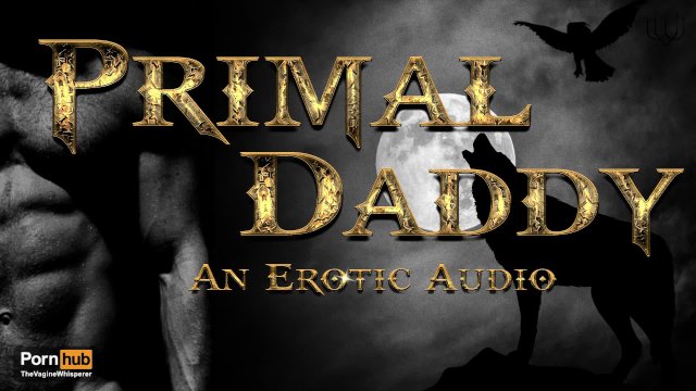 Primal Daddy's Superior Seed - A Rough, Heavy Breeding Kink Audio Roleplay [M4F]