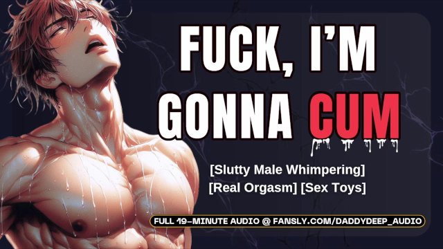 Pathetic Slutty Male Moaning While I Fuck Ginormous Dildo  Male Moaning Audio  NSFW ASMR