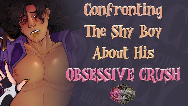The Shy Boy Is Obsessed With You  [M4F] [Switch] [Msub] [Soft Mdom]  ASMR Audio Roleplay