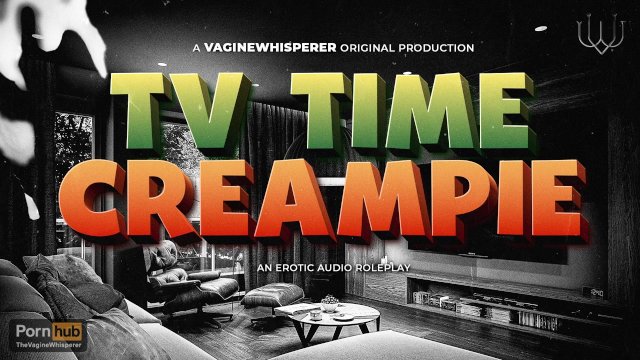 TV Time with Step-Daddy… Turns Into Sneaky Breeding Time 🤫 (An Erotic Audio Drama)