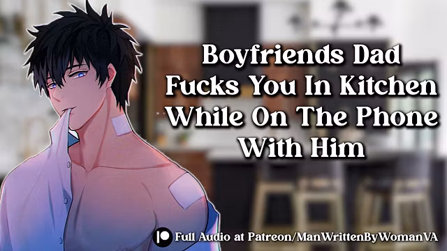 Boyfriends Dad Fuck You While On The Phone With Your BF