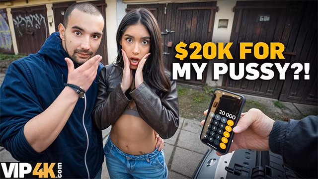 VIP4K. He wanted to buy a car, but instead sold his Girlfriend's Pussy to a Stranger