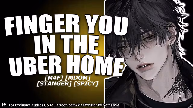 Stranger Steals You From Your Date, Fingers You In Uber, Then Chokes And Breeds You [M4F] [MDOM] [SPICY]