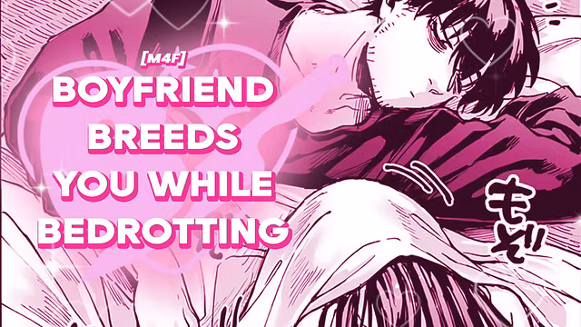 Boyfriend Breeds You While You're Bedrotting  NSFW Audio & Male Moaning