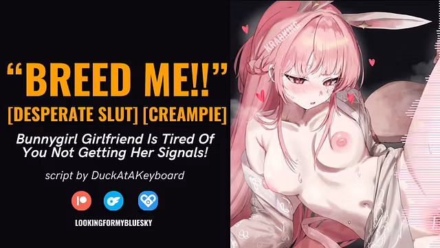 Bunnygirl Wants You to Breed Her NOW!! [Cum Fetish] [Pheremones] [Creampie]
