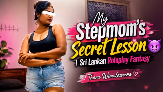 My Stepmom's Secret Lesson 😈  Sri Lankan Roleplay Fantasy