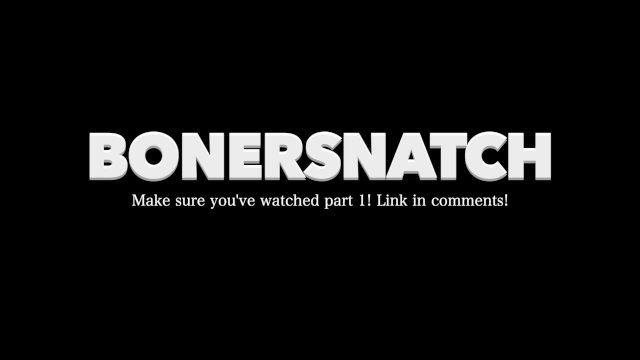 BONERSNATCH Part 2. Cum on my tits. Countdown french JOI.Play game