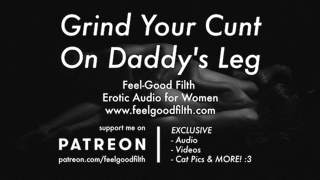 Grind Your Cunt On Daddy's Leg (Erotic Audio for Women)