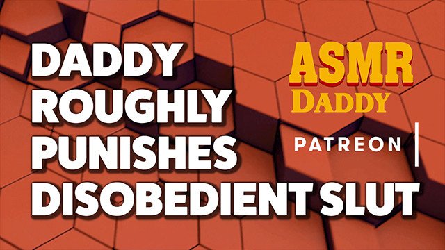 Daddy Tames Disobedient Slut (Dirty Talk ASMR Audio )