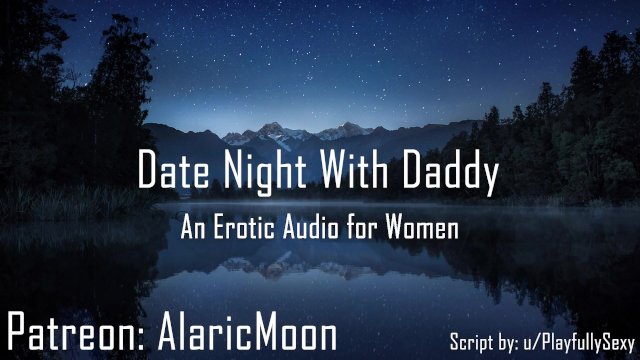 Date Night With Daddy [Erotic Audio for Women]