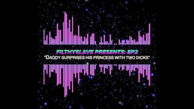 SEXY DEEP ASMR DADDY SURPRISES HIS PRINCESS w TWO DICKS - DM MY IG: @creampieslavery
