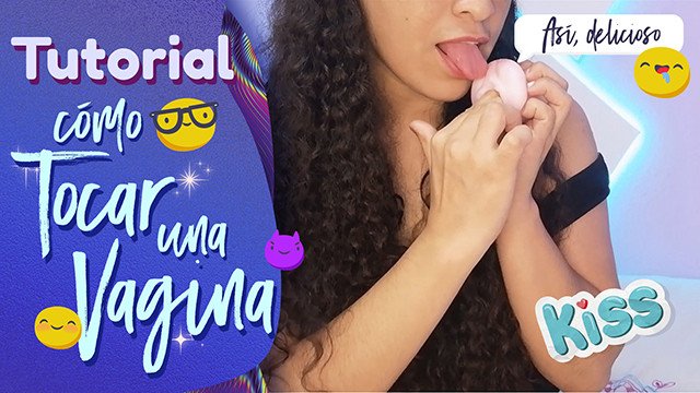 TUTORIAL: Como tocar una vagina  Agatha Dolly