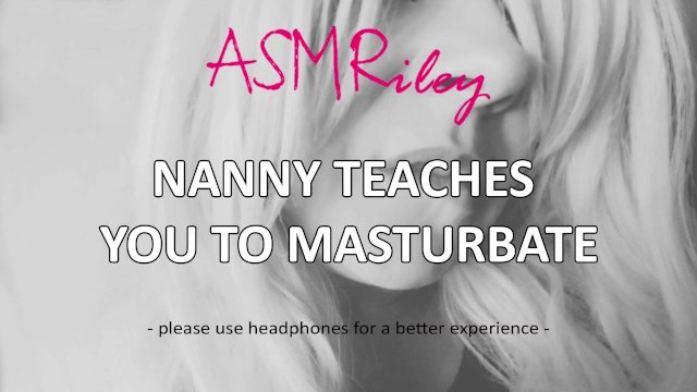 EroticAudio - ASMR Nanny Teaches You To Masturbate