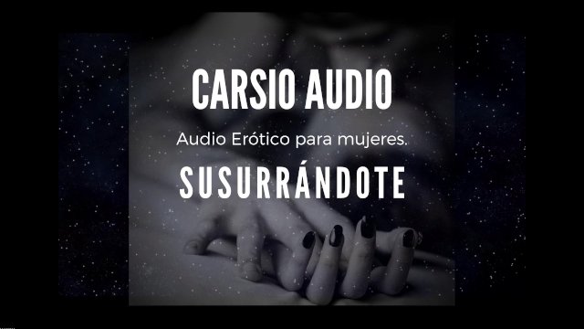 Susurrándote - AUDIO Erótico para Mujer [Dom/Sub] [Instrucciones] [Voz Masculina][ASMR BuenaChica]