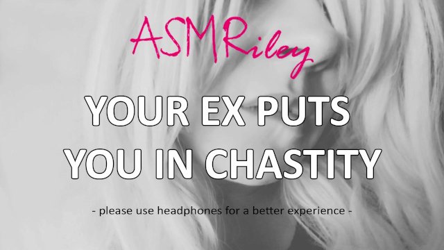 EroticAudio - Your Ex Puts You In Chastity, Cock Cage, Femdom, Sissy ASMRiley