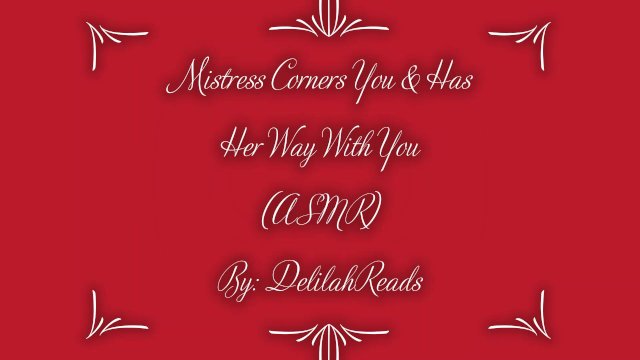 Mistress Corners You & Has Her Way With You- Femdom Erotic Audio For Men (ASMR)(Spanking)(Anal Play)