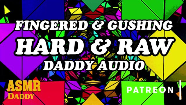 ASMR Daddy Fingers You Deep & Makes You Gush (Audio for Subs)