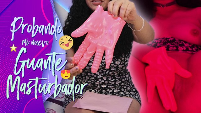 Guante Masturbador - ¿Cómo me fue? - Agatha Dolly