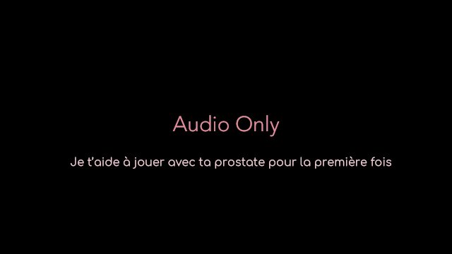 JOI - Je te fais découvrir ta prostate
