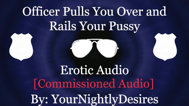 Officer Stuffs Your Slutty Holes On Highway [Handcuffed] [Exhibitionism] (Erotic Audio for Women)