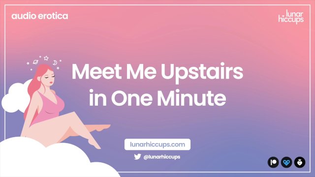 ASMR  Meet Me Upstairs in One Minute F4M Daddy Audio Roleplay